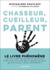 Couverture livre Chasseur Cueilleur Parent Michaeleen Doucleff