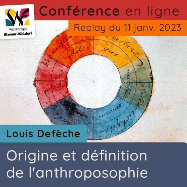 Replay : Origine et définition de l’anthroposophie par Louis Defèche