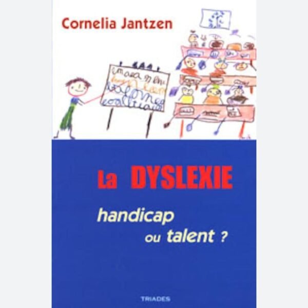 La dyslexie, handicap ou talent