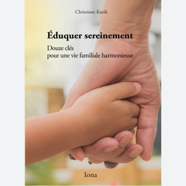 Eduquer sereinement