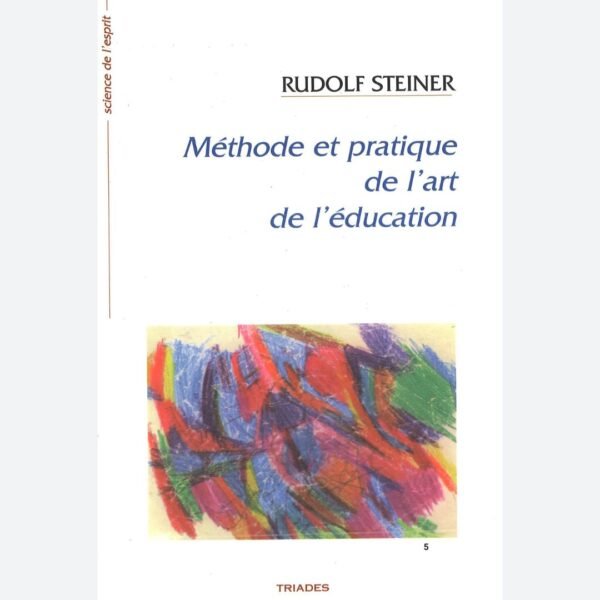 Méthode et pratique de l'art de l'éducation