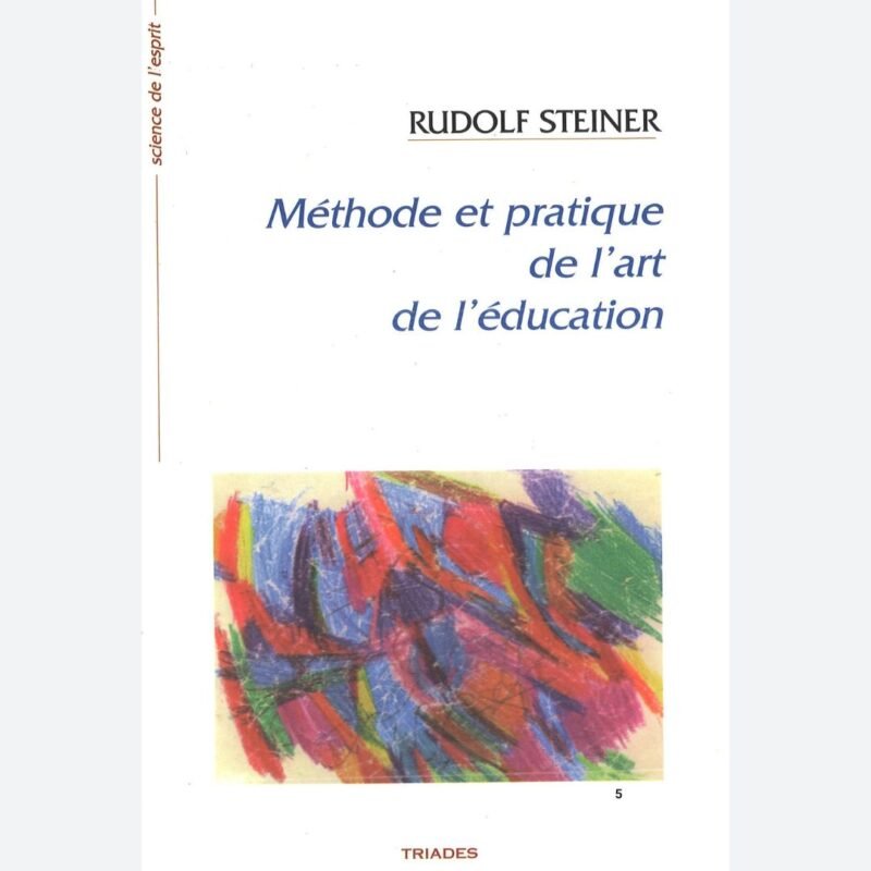 Méthode et pratique de l'art de l'éducation