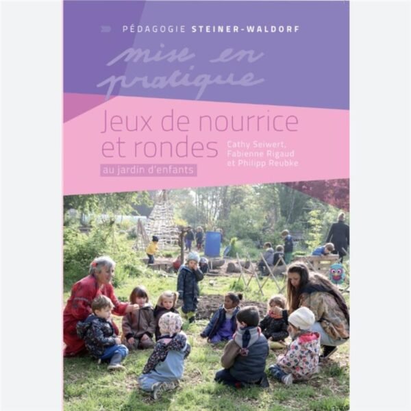 Jeux de nourrice et rondes - collection Mise en Pratique